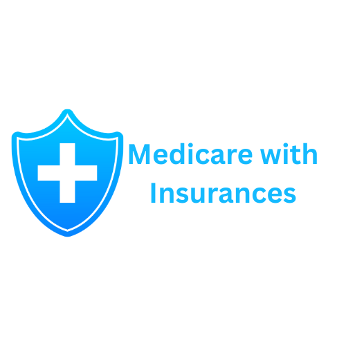 Medicare with Insurances